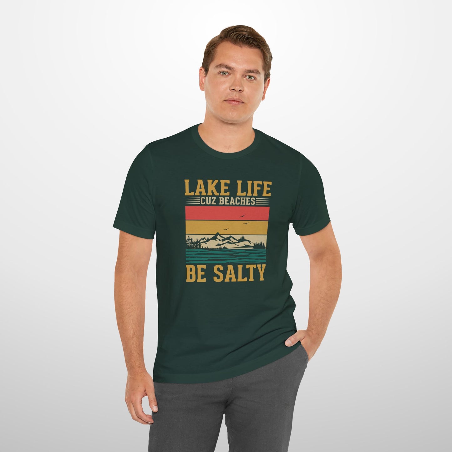 Lake Life Because Beaches be Salty T-Shirt