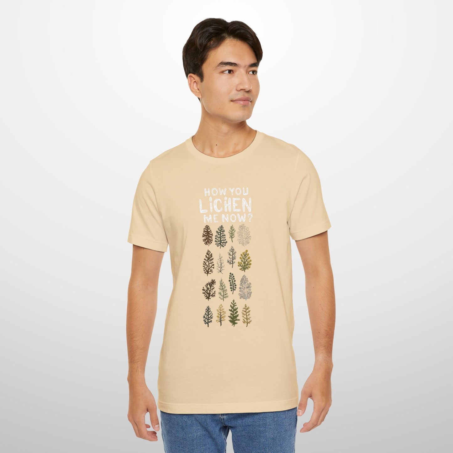 How You Lichen Me Now? T-Shirt